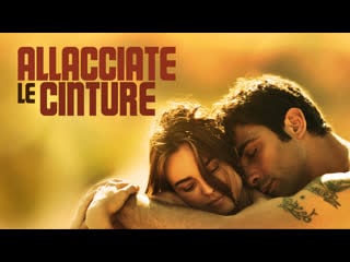 Allacciate le cinture (2014) 720p