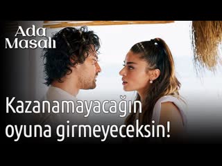 Ada masalı 2 bölüm kazanamayacağın oyuna girmeyeceksin
