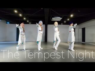 ~【あんスタ】the tempest night【踊ってみた】 niconico video sm39047547