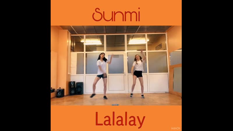 [newones] sunmi lalalay (cover by may & anna)