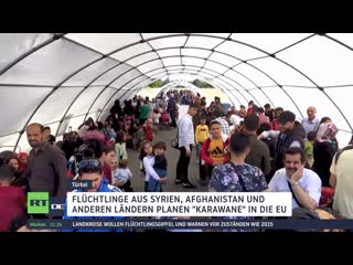 Syrische flüchtlinge in der türkei planen "migranten karawane" in richtung eu