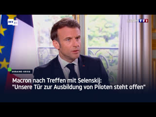 Macron nach treffen mit selenskij "unsere tür zur ausbildung von piloten steht offen"