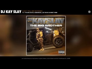 Dj kay slay cant tell me nothing (feat young buck, raekwon, jay rock meet sims)