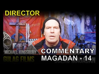 Gulag magadan director commentary 14 ratushinskaya, encoding, execution