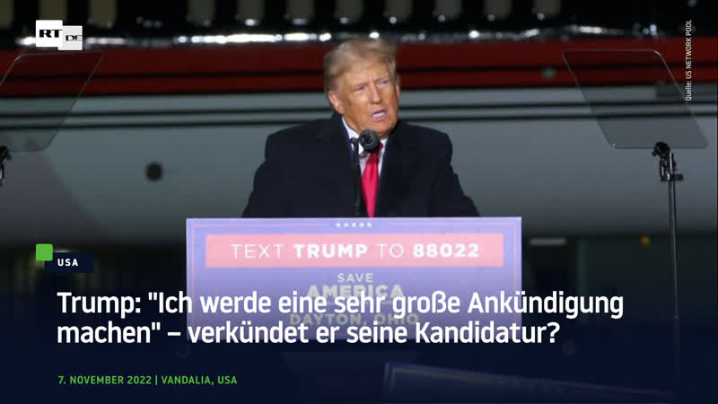 Trump “ich werde eine sehr grosse ankündigung machen“ – verkündet er seine kandidatur?