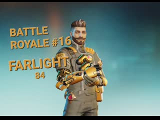 Farlight 84 mobile battle royale #16