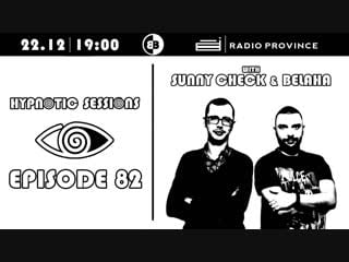 Sunny check & belaha hypnotic sessions ep 82