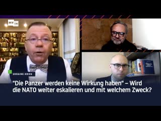 "die panzer werden keine wirkung haben" – wird die nato weiter eskalieren, und mit welchem zweck?