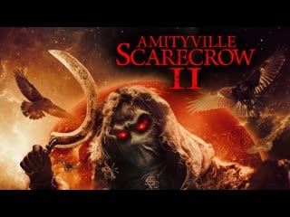 Амитивилльское пугало 2 (2022) amityville scarecrow 2