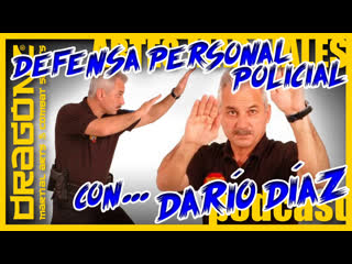 802 | defensa personal policial con ¡darío díaz!