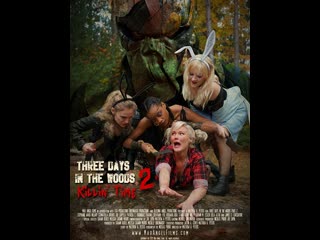 Три дня в лесу 2 убивая время (2022) three days in the woods 2 killin' time