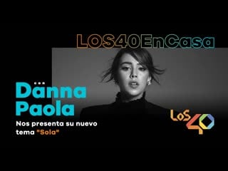 Entrevista danna paola presenta "sola" | los40 en