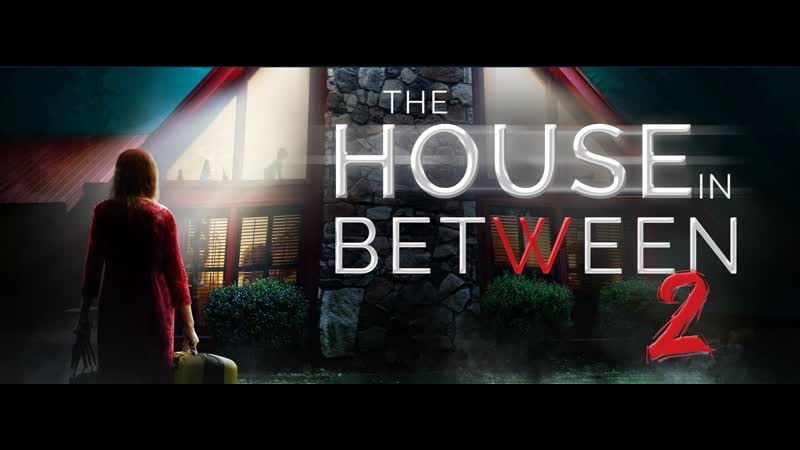 Паранормальный дом 2 (2022) the house in between 2