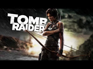 Tomb raider (2013) серж