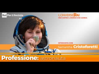 Samantha cristoforetti – professione astronauta