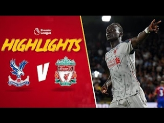 Highlights crystal palace v liverpool | mane secures hard fought win