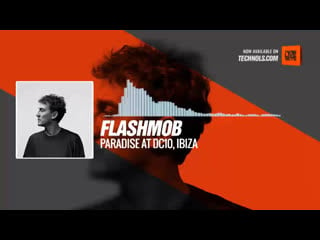 Flashmob paradise at dc10, ibiza @flashmob dj