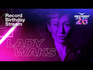 Record birthday stream | lady waks