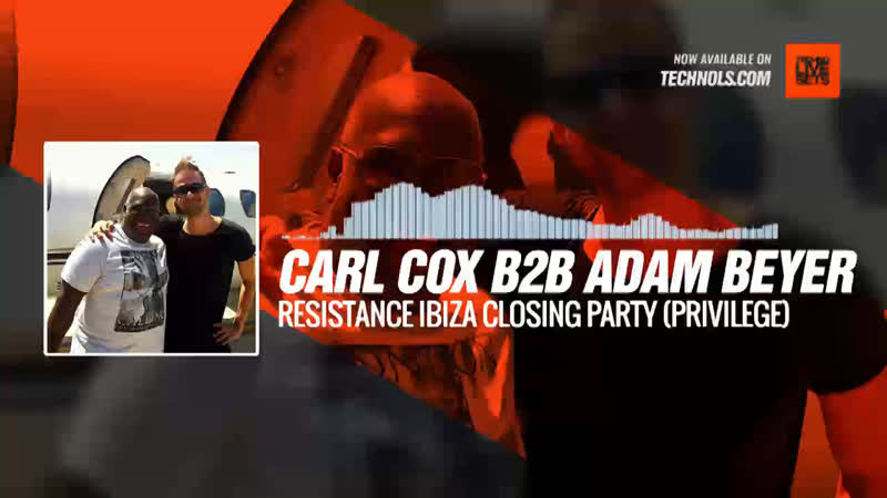 Carl cox b2b adam beyer resistance ibiza closing party (​privilege) 17 09 2019