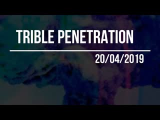 Trible penetration teaser trailer