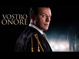 Your honor / vostro onore | series trailer