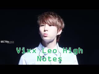 Vixx leos high notes part 1!