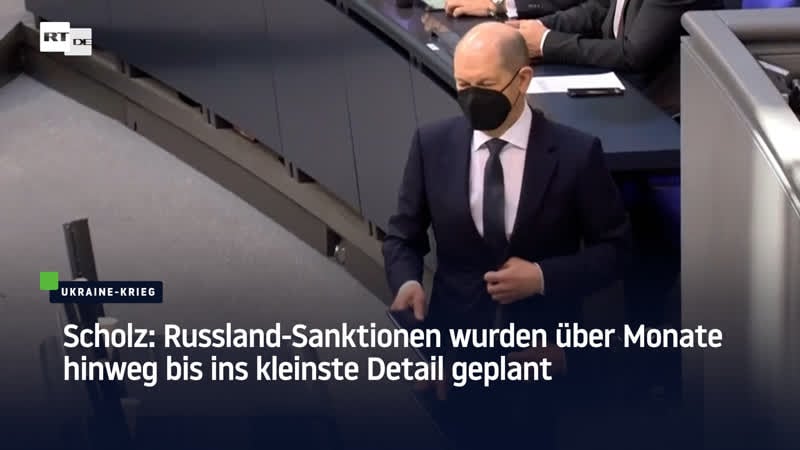 Scholz russland sanktionen wurden über monate hinweg bis ins kleinste detail geplant