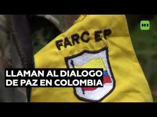 Grupo disidente de las farc solicita retomar el cese al fuego bilateral y llama al dialogo de paz en colombia