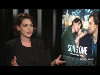 Anne hathaway on song one and her pitch perfect college experience