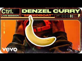 Denzel curry "speedboat" live session | vevo ctrl