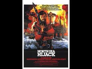 North sea hijack (1980) 1080p roger moore, lea brodie, james mason, anthony perkins