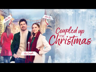 Пара на рождество (2023) coupled up for christmas