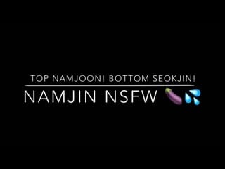 Namjin nsfw | top namjoon! bottom seokjin!