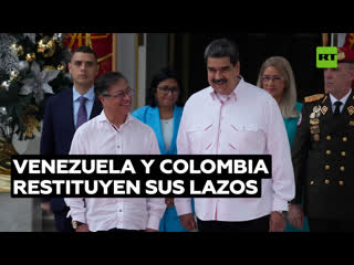 Venezuela y colombia restituyen sus lazos tras la ruptura con iván duque y reabren la frontera