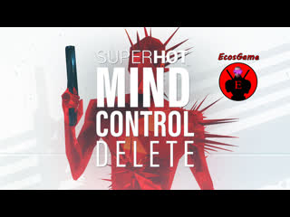 Superhot mind control delete #uporstream #ecosgame