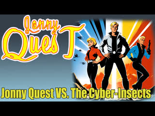 Jonny Quest Porn - Jonny quest s1 e14 dragons of ashida watch online