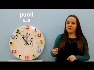 Finnish lesson 12 what time is it mitä kello on opiskele suomea уроки финско