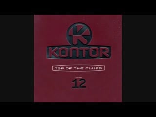 Kontor top of the clubs volume 12 cd1 mixed by klubbheads dj team