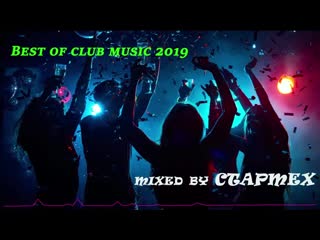 Vol 1 club house| electro house| best of club dance music 2019 mixed by ctapmex