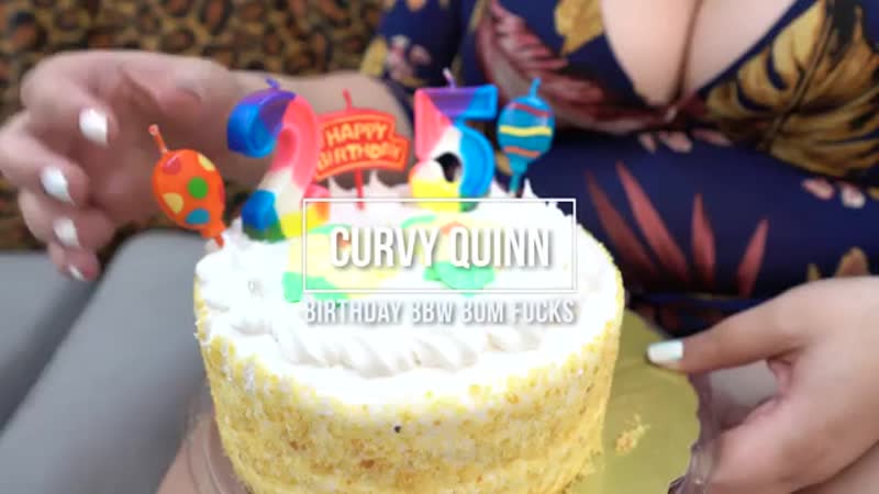 Curvy quinn толстая шлюха празднует днюху