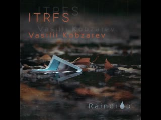 Itrfs kobzarev raindrop promo mp4