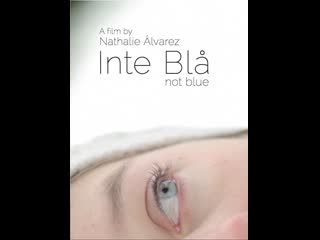 Inte blå not blue (2011) швеция