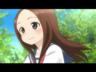 [ed 1] karakai jouzu no takagi san | skilled teaser takagi san | поддразнивание такаги | мастер дразнилок такаги сан