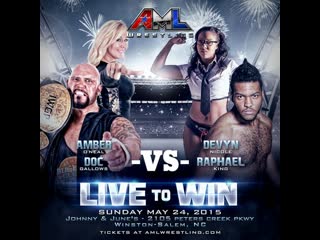 Aml wrestling tv #21 doc gallows amber oneal mixed tag