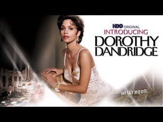 Introducing dorothy dandridge