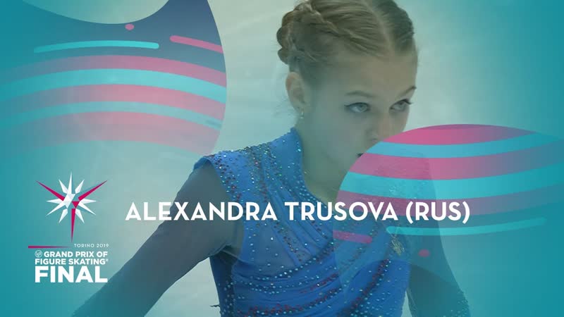 Alexandra trusova fp, gpf 2019
