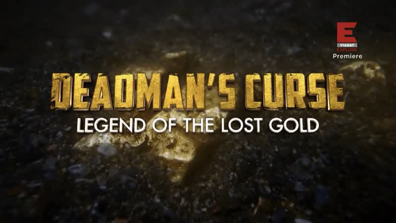 Проклятие мертвеца пропавшее золото испании 2 серия