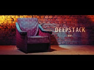 Deepstack wait (video edit)