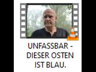 Unfassbar dieser osten ist blau