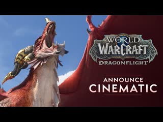 Dragonflight announce cinematic trailer | world of warcraft